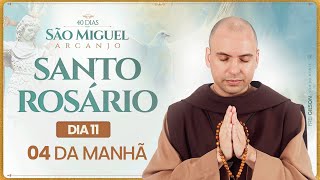 Santo Rosário  40 Dias com São Miguel Arcanjo 2024  0400  11° Dia  Live Ao vivo [upl. by Sherill388]