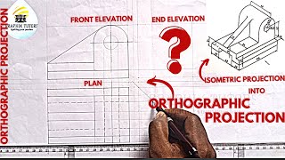 HOW TO DRAW FRONT ELEVATION PLAN AND END ELEVATION IN ORTHOGRAPHIC PROJECTION FROM ISOMETRIC [upl. by Naivatco38]