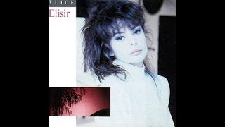 ALICE  Elisir album del 1987 [upl. by Mehitable514]