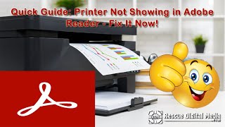 Quick Guide Printer Not Showing in Adobe Reader  Fix It Now  Rescue Digital Media [upl. by Neirb732]