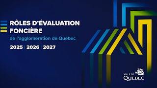 Rôles dévaluation foncière 202520262027 de lagglomération de Québec [upl. by Sekofski848]