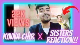 Kinna Chir viral song cover X sisters reaction 🥰  PropheC  Kaushik Rai [upl. by Madid]