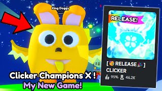 I Made a NEW CLICKER SIMULATOR GAME in Roblox Clicker Champions X [upl. by Jonme]