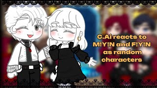 Cai characters react to MYN and FYN as random characters12My Au•Lunie•gacha club [upl. by Ahsaekal349]