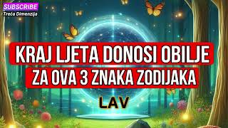 Kraj ljeta donosi obilje za ova 3 znaka Zodijaka [upl. by Guerra]