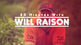 Will Raison  Interview  Match Fishing [upl. by Nhguahs]