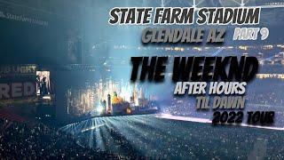 The Weeknd After Hours and Til Dawn Tour in Phoenix Az 2022 [upl. by Anauj]