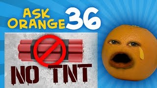 Annoying Orange  Ask Orange 36 Absolutely No TNT in this Episode [upl. by Theodor]