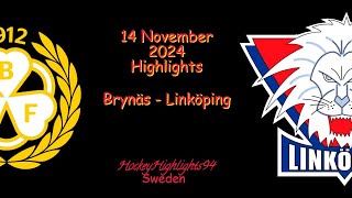 BRYNÄS VS LINKÖPING  14 NOVEMBER 2024  SHL  HIGHLIGHTS [upl. by Airotcivairam]