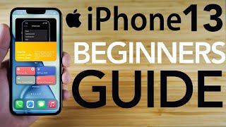 iPhone 13  Complete Beginners Guide [upl. by Smada]