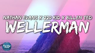 Nathan Evans  Wellerman Sea Shanty220 KID amp Billen Ted Remix Lyrics [upl. by Eiznekam787]