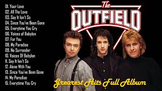 The Outfield Best Songs Greatest Hits Full Album 2022  Best Songs Of The Outfield [upl. by Edmonds]