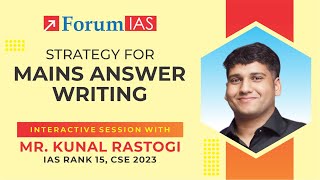 Strategy for Answer Writing by Kunal Rastogi  IAS Rank 15  ForumIAS [upl. by Arat]