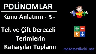 Polinomlar Konu Anlatımı 5  Tek veya Çift Dereceli Terimlerin Katsayılar Toplamı [upl. by Atiraj]