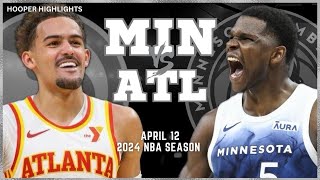 Minnesota Timberwolves vs Atlanta Hawks Full Game Highlights  Apr 12  2024 NBA Season [upl. by Areis492]