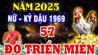 Tử Vi 2025 Tuổi Kỷ Dậu 1969 Nữ Mạng 57 Tuổi Sẽ Ra Sao May Mắn Giàu Có Hay Vận Hạn Thế Nào [upl. by Nordin]