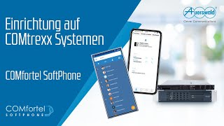 Einrichtung des COMfortel SoftPhones auf COMtrexx Systemen [upl. by Htnicayh]