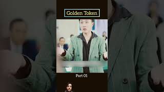 Golden Token  Movie Explained shorts movies kdrama [upl. by Ainomar]