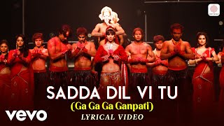 Sadda Dil Vi Tu Ga Ga Ga Ganpati  ABCD  Lyric Video  Ganesh Chaturthi Song [upl. by Ardy]