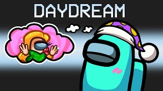 Daydream Mod in Among Us [upl. by Nosecyrb595]