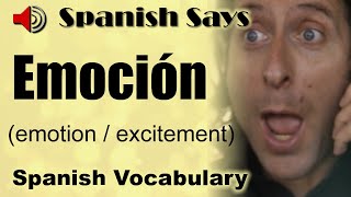 Emoción How to Say  Pronounce Emoción  Emotion or Excitement in Spanish  Spanish Says [upl. by Innes]