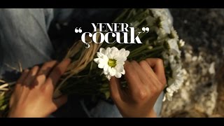 Yener Çevik  Çocuk Official Video [upl. by Brahear13]