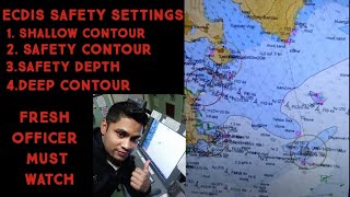 ECDIS SAFETY SETTINGS ONBOARD SHIPEASY EXPLANATION FRESH 3RD OFFICER SHOULD WATCH [upl. by Trilbie]