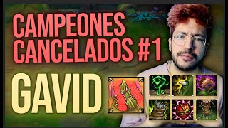 ¡Campeones CANCELADOS parte 1 GAVID Leagueoflegends lol support [upl. by Etennaej]