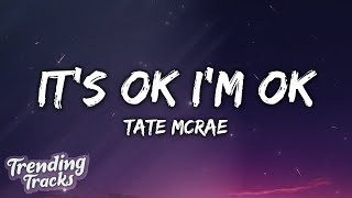 Tate McRae  Its ok Im ok Clean  Lyrics [upl. by Aubrie]