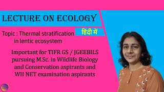 Thermal stratification in lentic ecosystem  हिंदी में  Solving Questions with Gauri ma’am [upl. by Vitia]