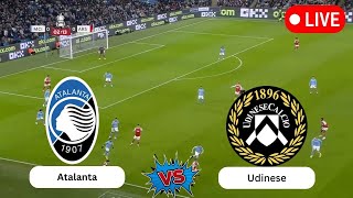 Atalanta vs Udinese  Italian Serie A  Today football live match 2024 [upl. by Nylakcaj]