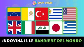 Indovina le bandiere del Mondo Quiz 🇮🇹🇧🇪🇲🇾 Testa le tue Abilità [upl. by Barhos]