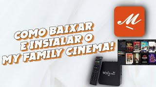 COMO BAIXAR e INSTALAR o MY FAMILY CINEMA ANDROID TV TV BOX CELULAR E FIRESTICK OFICIAL [upl. by Ettesoj]