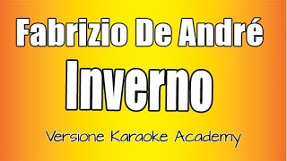 Fabrizio De Andrè  Inverno Versione Karaoke Academy Italia [upl. by Alit]