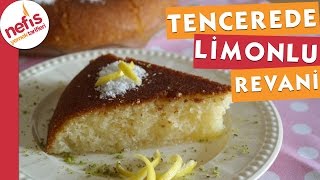 Tencerede Limonlu Revani  Nefis Yemek Tarifleri [upl. by Lagiba413]