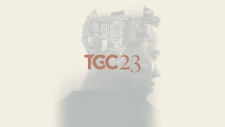 TGC23 Conference Official Promo  The Gospel Coalition [upl. by Anis]