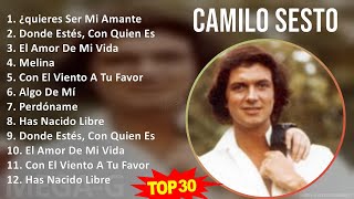 C a m i l o S e s t o MIX Best Hits  1960s Music  Top Latin Latin Pop Music [upl. by Oran]