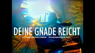 DEINE GNADE REICHT [upl. by Biddy770]