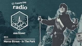 John Summit  Experts Only Radio 015 [upl. by Sirovart966]