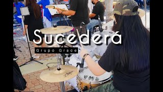 Sucedera Yo lo creo Drum cover Grupo Grace [upl. by Winne]