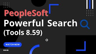 Introducing PeopleSoft Powerful Search built on PeopleTools 859  Siva Koya [upl. by Khalid359]