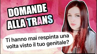 DOMANDE alla TRANS [upl. by Stacey]