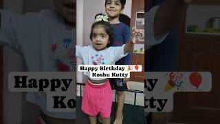 Happy Birthday 🎉🎂 Koshu Kutty 💕 God Bless you 🥳🥳🥳🥳🥳 [upl. by Sugden420]