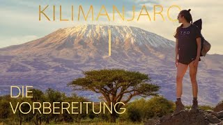 Kilimanjaro  Die Vorbereitung  BODL BUCKET LIST [upl. by Sotsirhc]