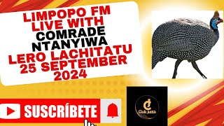 NKHANGA ZAONA PA LIMPOPO FM NDI COMRADE MTANYIWA CHAKWERA NDOI AMENE AKUFUNA KUGULA LIKOMA IJA [upl. by Zednanref762]