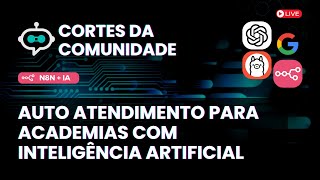 CORTE Automatizando o Atendimento com IA para Academias [upl. by Rugg]