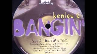 Kenlou 6  Bangin [upl. by Einahpit]