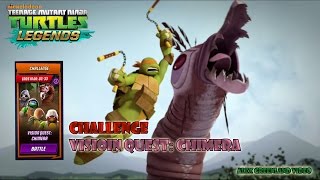 TMNT Legends  Challenge  Vision Quest Chimera [upl. by Bobker759]