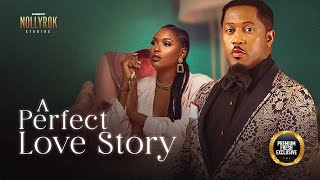 A Perfect Love StoryChinonso Arubayi Mike Ezuruonye Nigerian Movies  Latest Nigerian Movie 2024 [upl. by Brocky578]