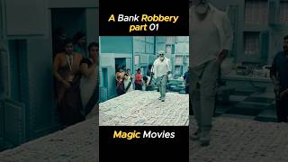 A Bank Robbery part 01 shorts viralvideo viralshorts movie [upl. by Auqeenahs221]